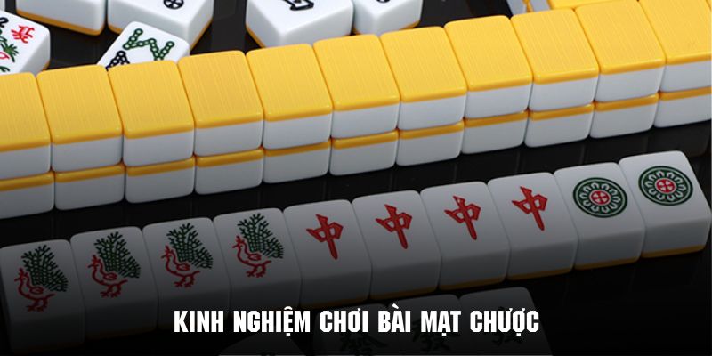 Kinh nghiệm cách chơi bài mạt chược cực hay 